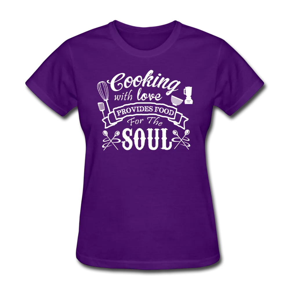 Cooking With Love Provides Food For The Soul Women's T-Shirt