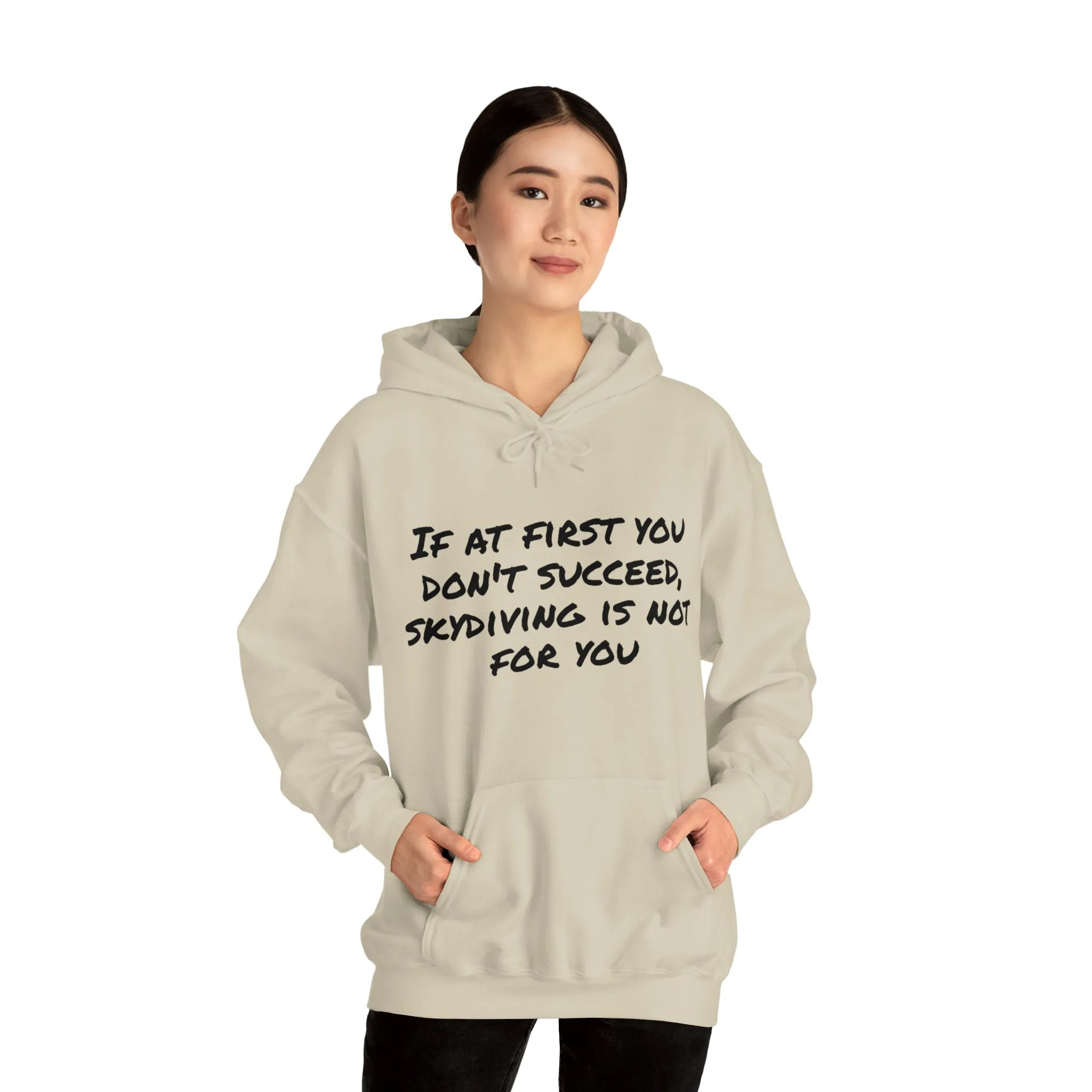 Hoodie | If At First You Don't Succeed |