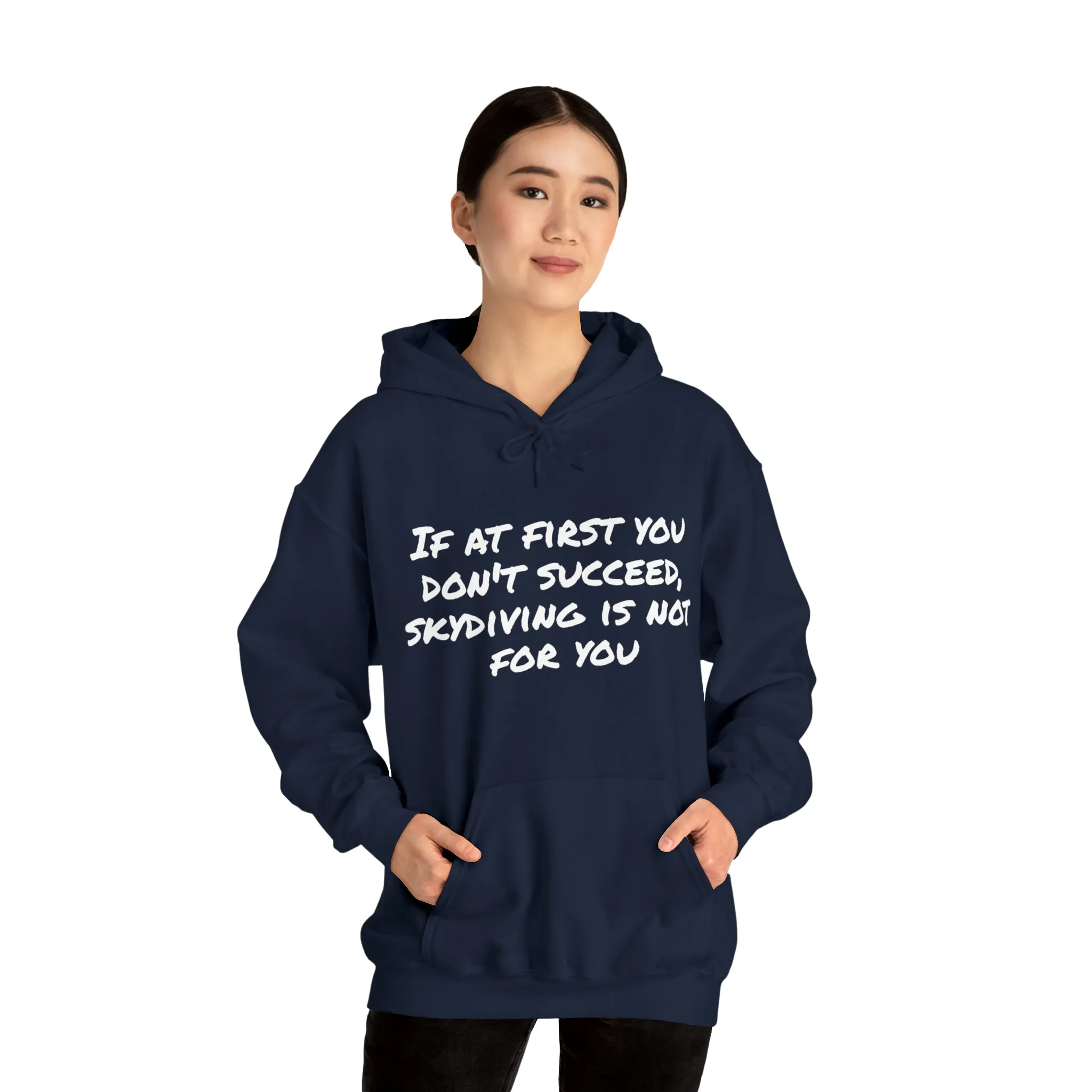 Hoodie | If At First You Don't Succeed |