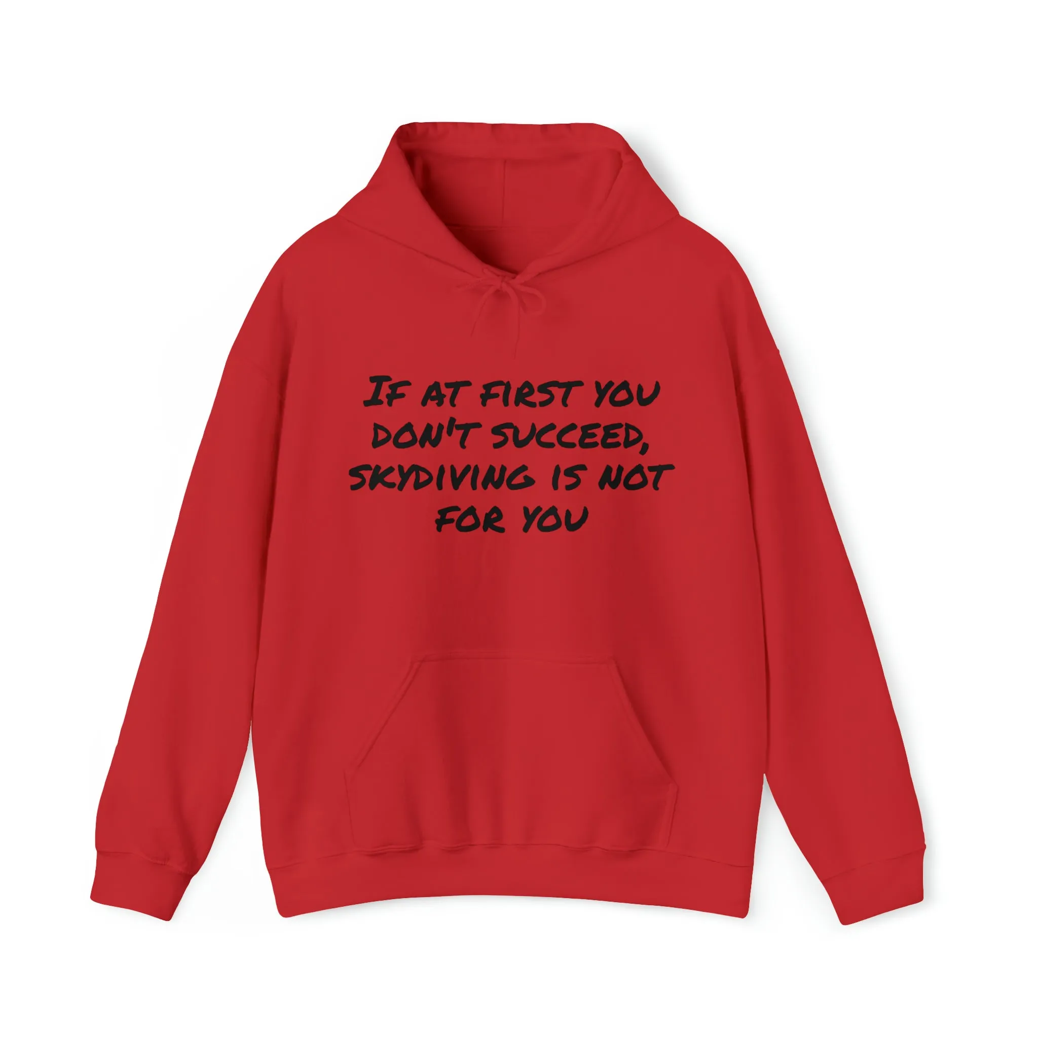 Hoodie | If At First You Don't Succeed |