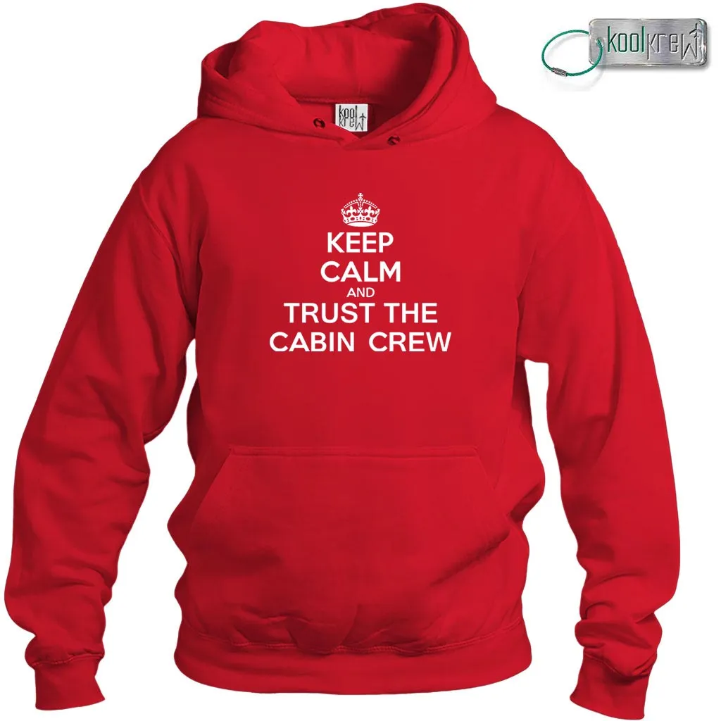 Keep Calm Trust the Cabin Crew Hoodie