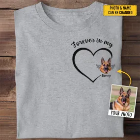 Pet Lovers - Custom Photo Forever And Always In My Heart - Personalized T Shirt, Hoodie, Sweatshirt