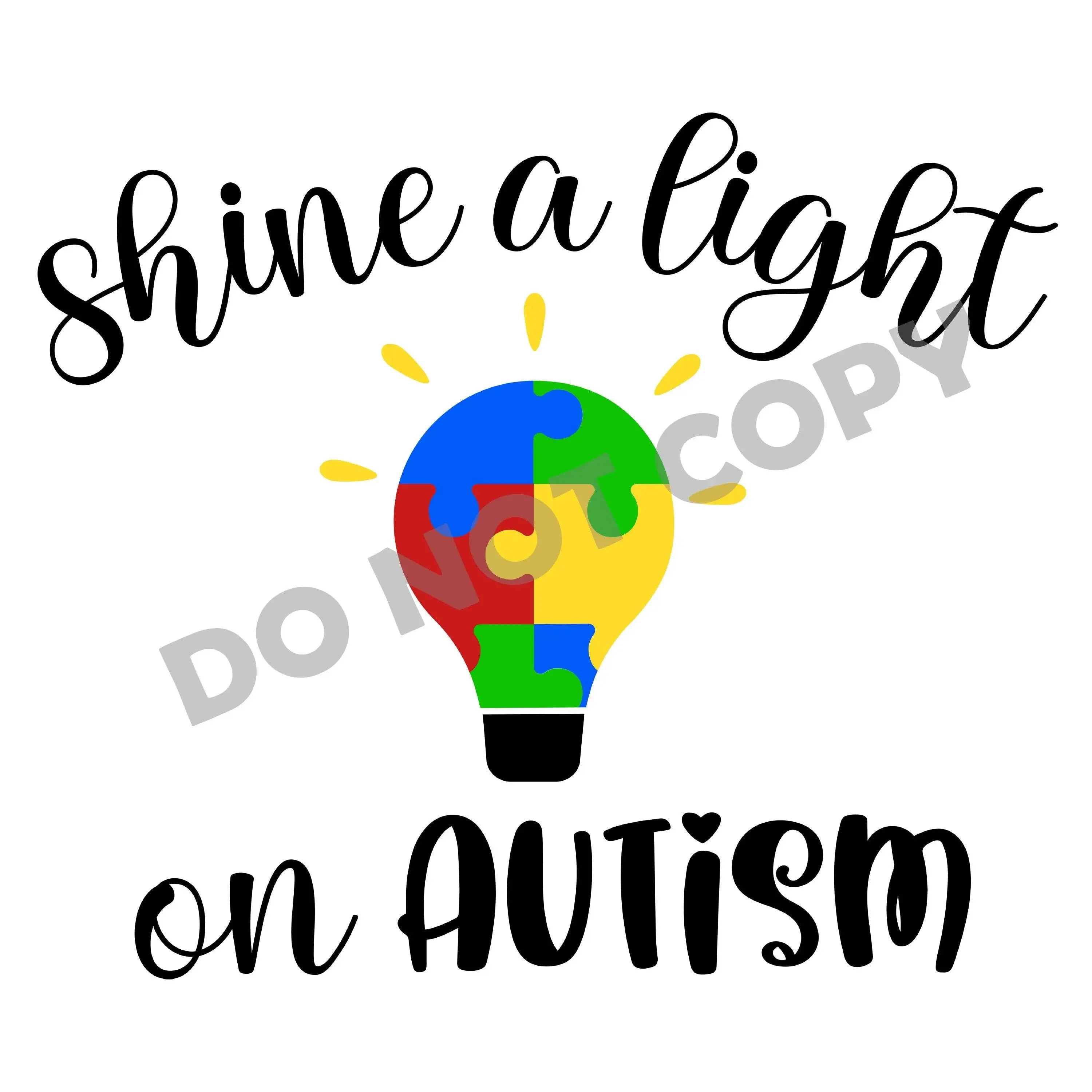 Shine A Light On Autism - DTF Transfer