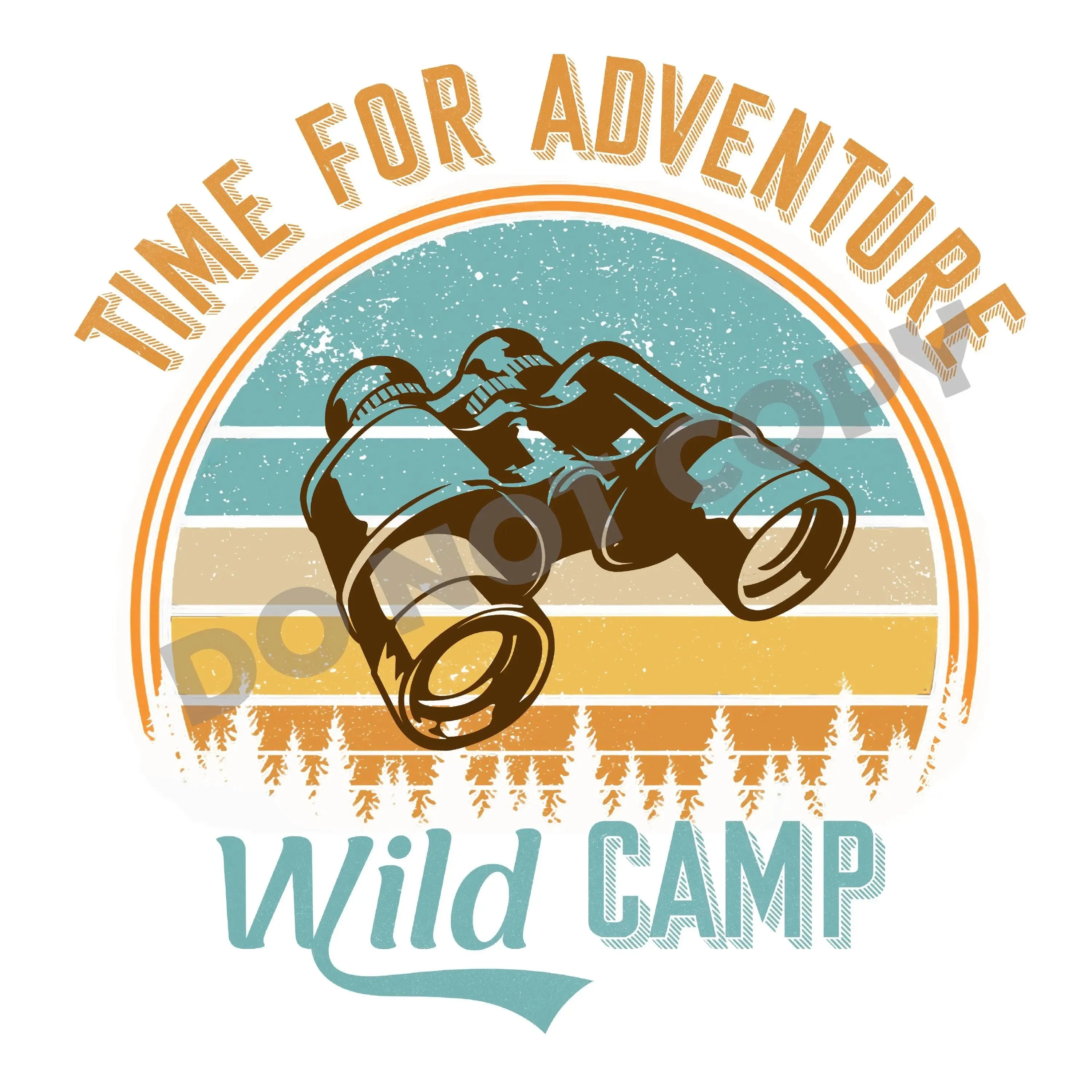 Time For Adventure Wild Camp - DTF Transfer